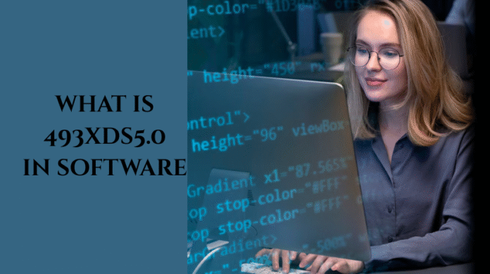 What is 493xds5.0 in Software