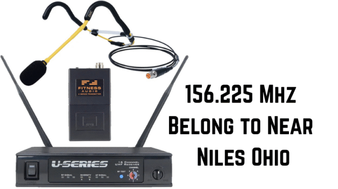 156.225 Mhz Belong to Near Niles Ohio
