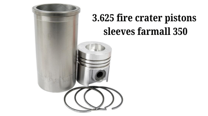 3.625 Fire Crater Pistons Sleeves Farmall 350